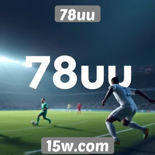 Novidades e atualizações do 78uu em 2025